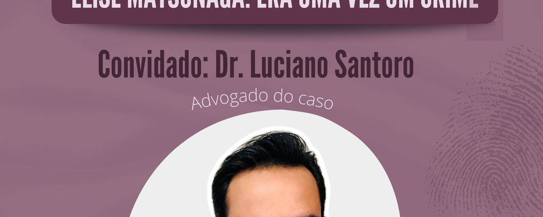Elise Matsunaga: Era uma vez um crime.