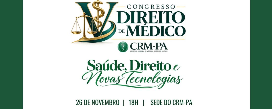 V CONGRESSO DE DIREITO MÉDICO DO CRM-PA
