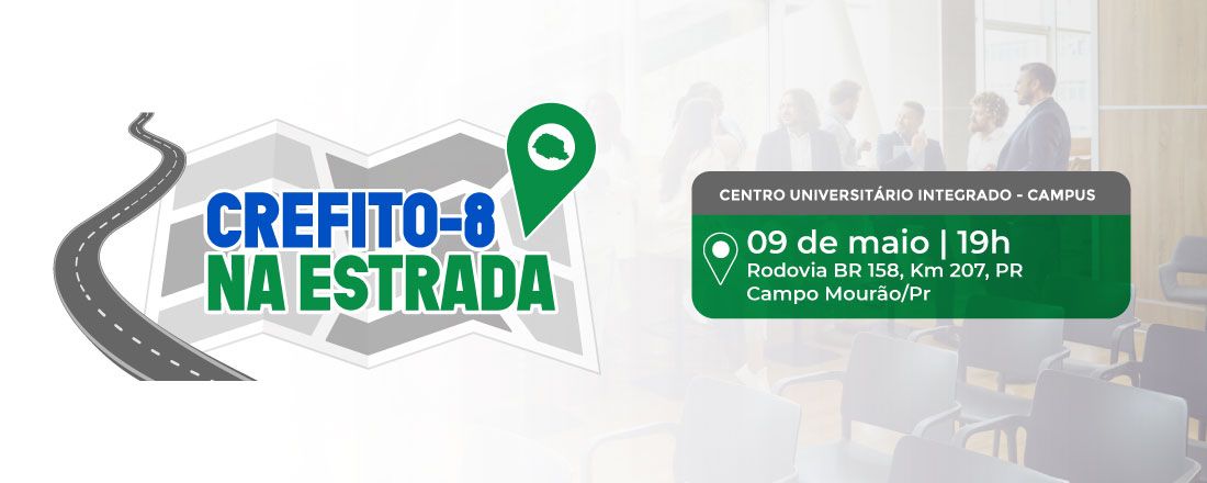 CREFITO-8 NA ESTRADA – CAMPO MOURÃO/PR