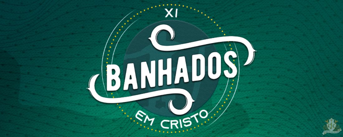 XI Banhados  em cristo