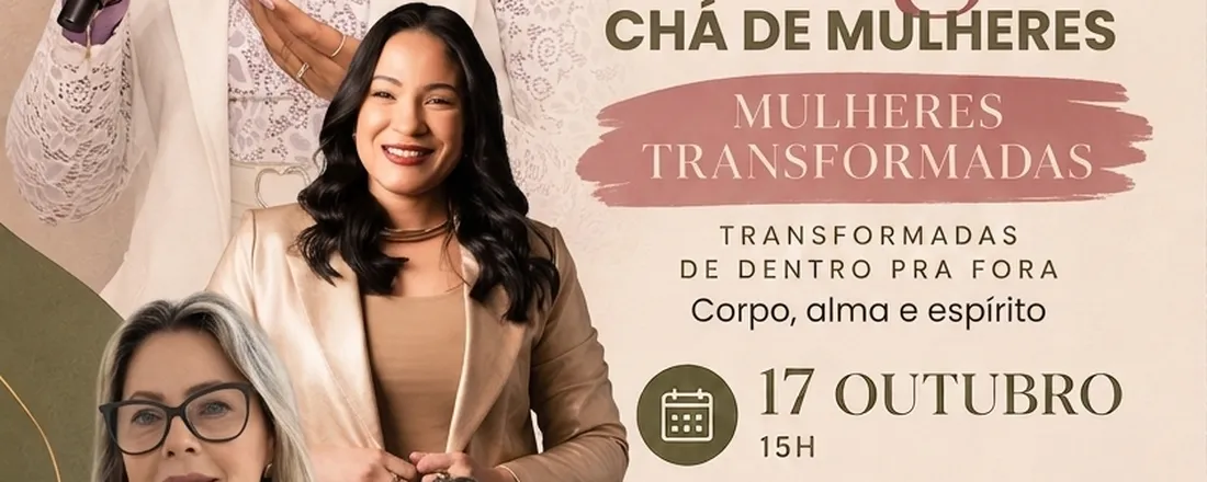Tarde entre Amigas - Transformadas de dentro pra fora.