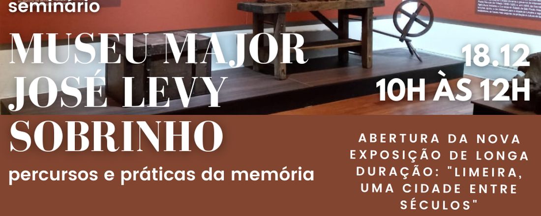 Museu Major José Levy Sobrinho: percursos e práticas da memória