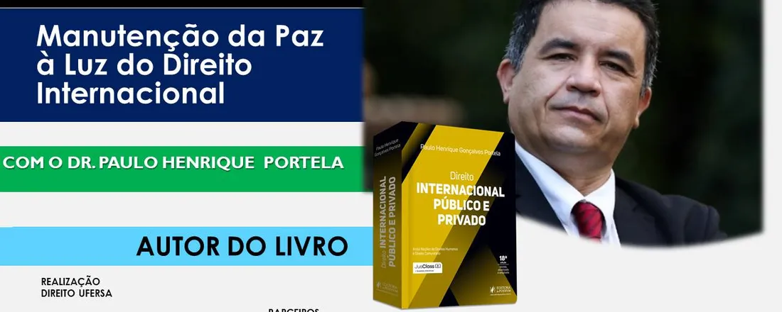 Palestra: "Manutenção da Paz à Luz do Direito Internacional"