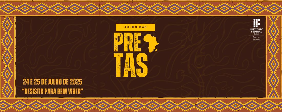 Julho das Pretas 2025 - IFBA Jacobina
