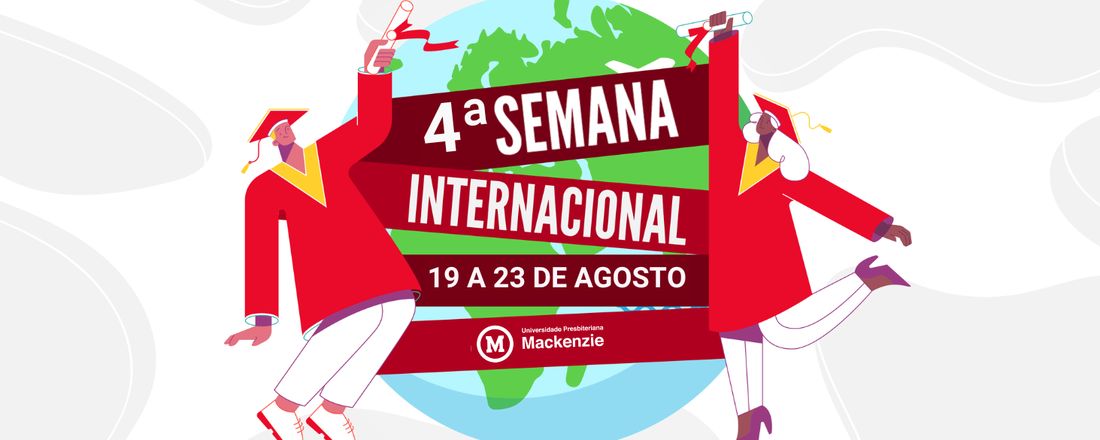 4ª Semana Internacional Mackenzie