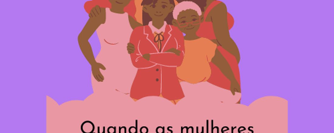 Quando as mulheres se movimentam transformam a história