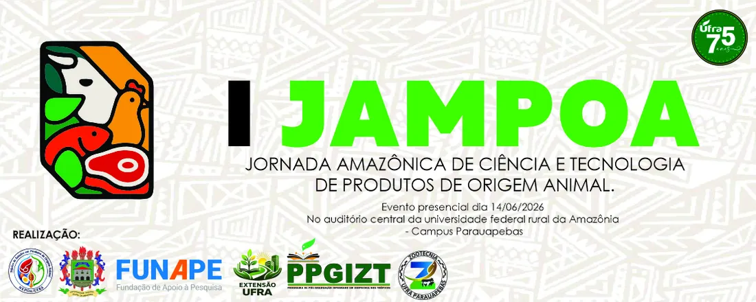 I Jornada Amazônica de Ciência e Tecnologia de Produtos de Origem Animal - I JAMPOA