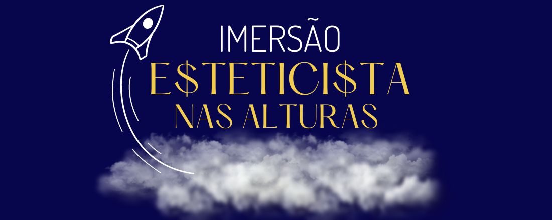 Imersão: Esteticista nas alturas