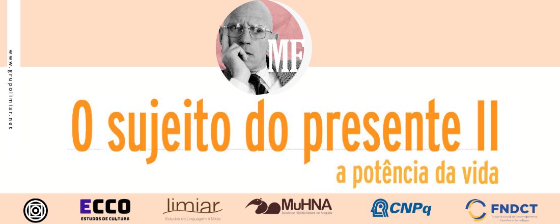 O Sujeito do Presente II:  a potência da vida