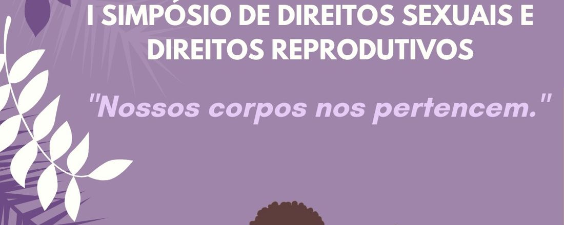 II SIMPÓSIO DE DIREITOS SEXUAIS E DIREITOS REPRODUTIVOS