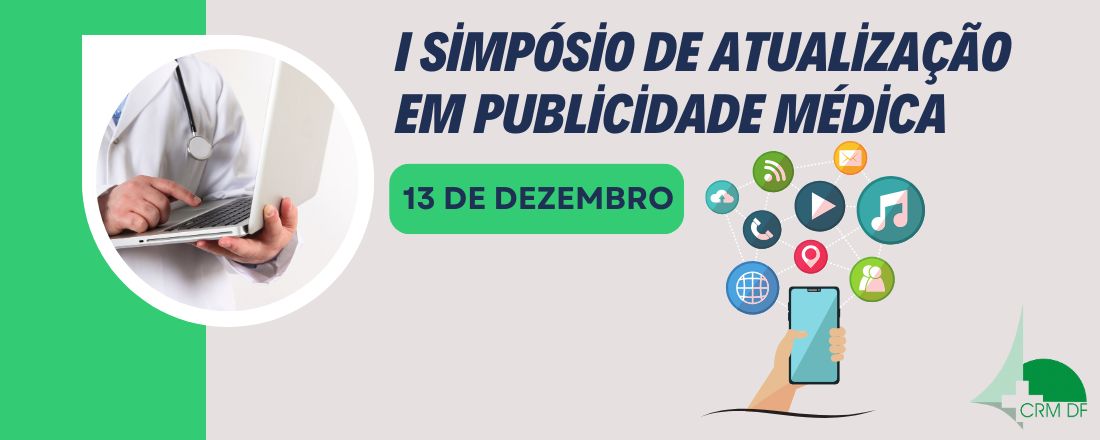 I Simpósio de  Atualização em  Publicidade Médica