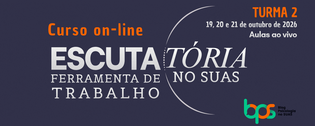 Curso Escutatória no SUAS: escuta como ferramenta de trabalho