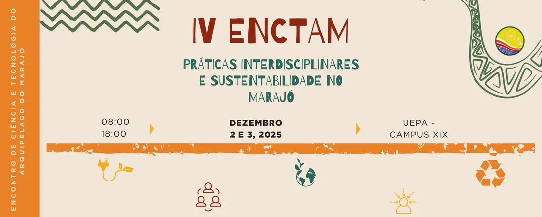 IV ENCONTRO DE CIÊNCIA E TECNOLOGIA DO ARQUIPÉLAGO DO MARAJÓ - ENCTAM
