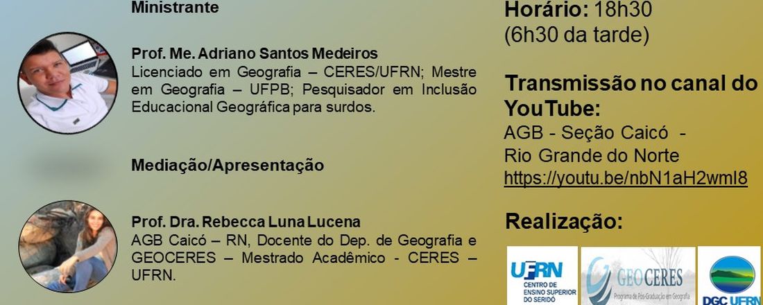 A GEOGRAFIA COMO RELEVANTE  INSTRUMENTO DE ENSINO-APRENDIZAGEM PARA ESTUDANTES SURDOS: DISCUSSÕES E REFLEXÕES