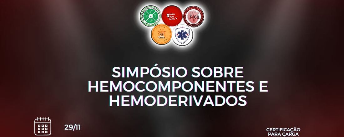 SIMPÓSIO SOBRE HEMOCOMPONENTES E HEMODERIVADOS