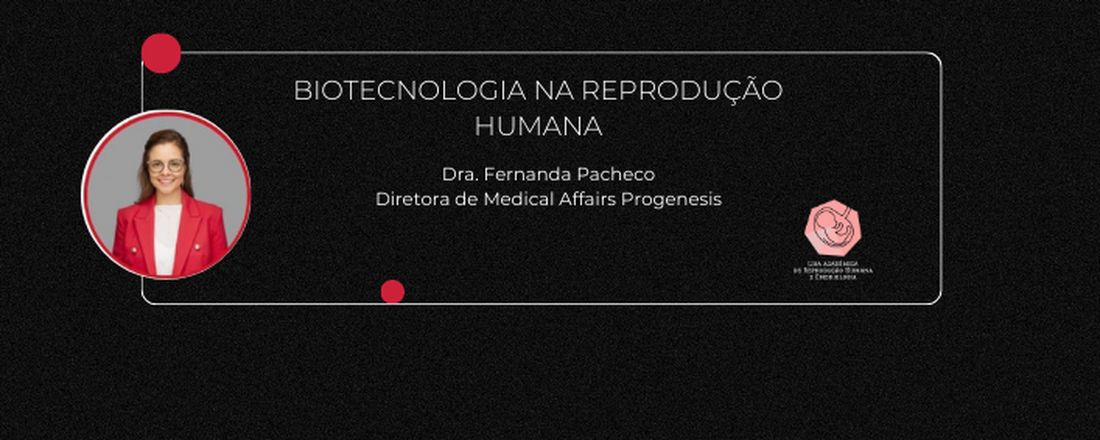 Biotecnologia na Reprodução Humana