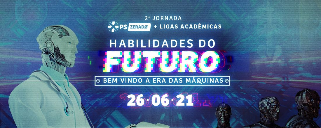 2ª Jornada PSZ: Habilidades do Futuro
