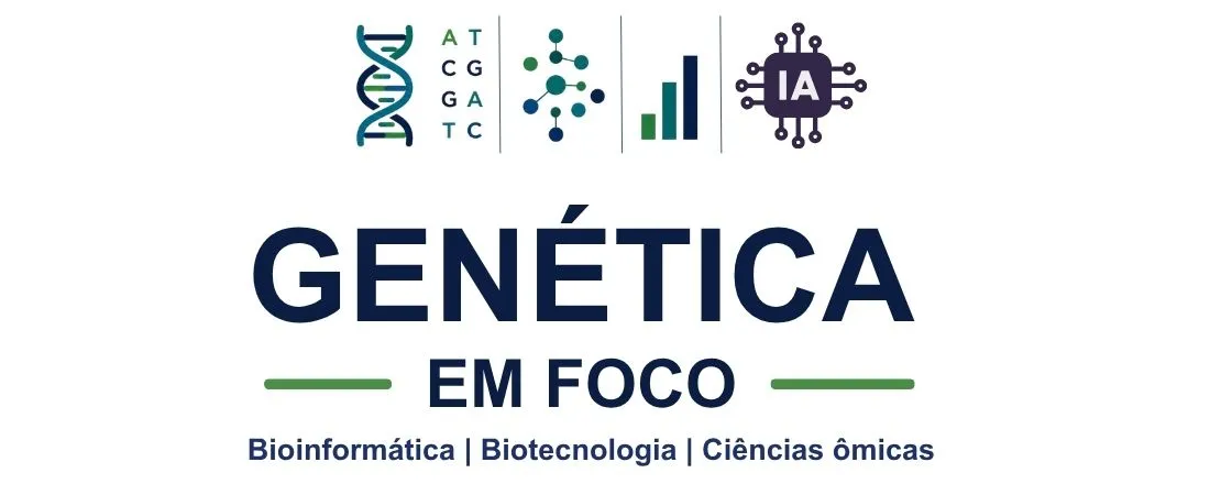 IV Genética em Foco: Bioinformática, Biotecnologia e Ciências Ômicas