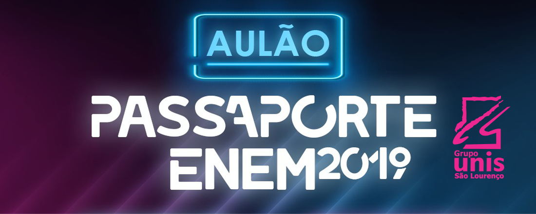 AULÃO PASSAPORTE ENEM 2019