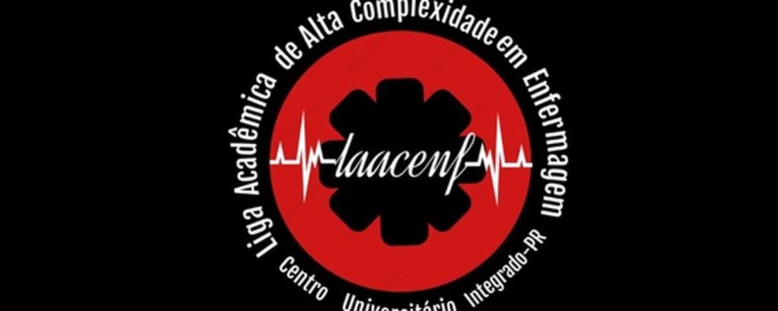 I Jornada da Liga Acadêmica de Alta Complexidade em Enfermagem – LAACENF do Curso de Enfermagem do Centro Universitário Integrado/PR
