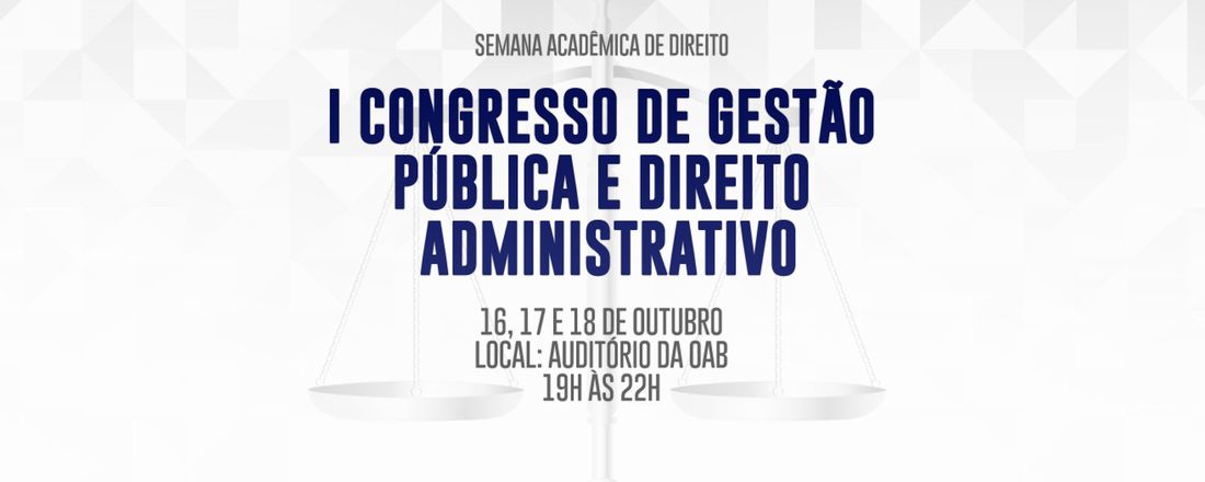 I CONGRESSO DE GESTÃO PÚBLICA E DIREITO ADMINISTRATIVO