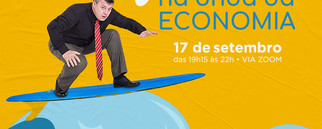 Surfando a Onda da Economia