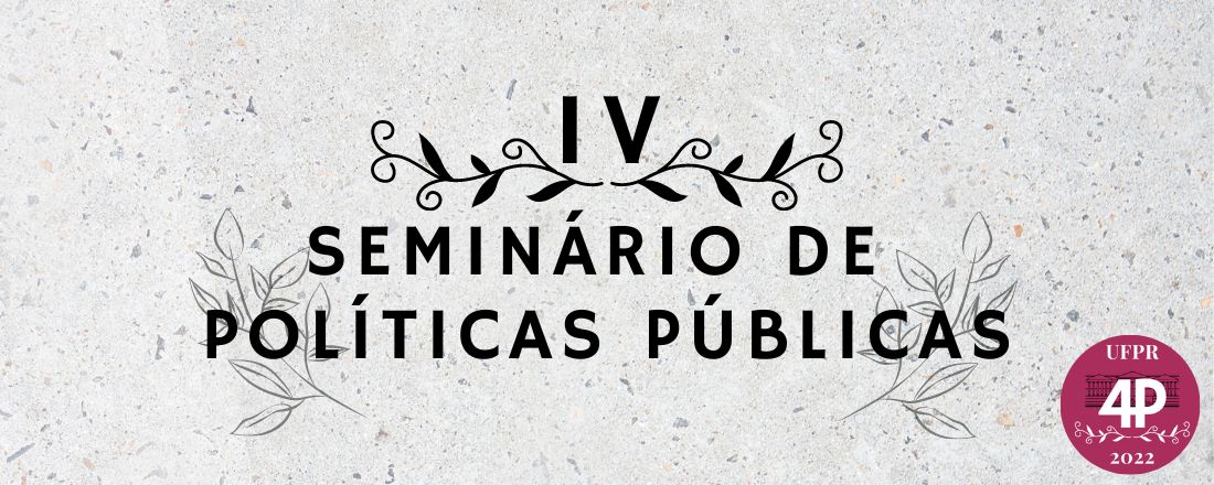 IV Seminário de Pós Graduação em Políticas Públicas (UFPR)