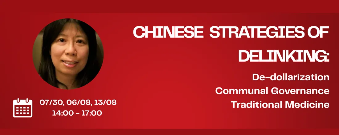 Chinese Strategies of Delinking: De-dollarization, Communal Governance, and Traditional Medicine