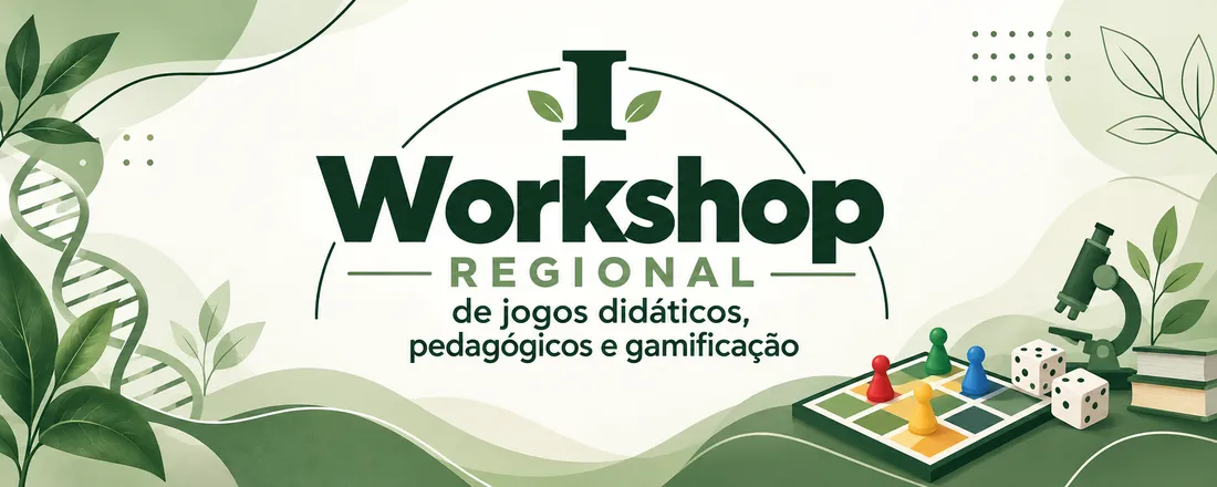 I Workshop Regional de Jogos Didáticos, Pedagógicos e Gamificação