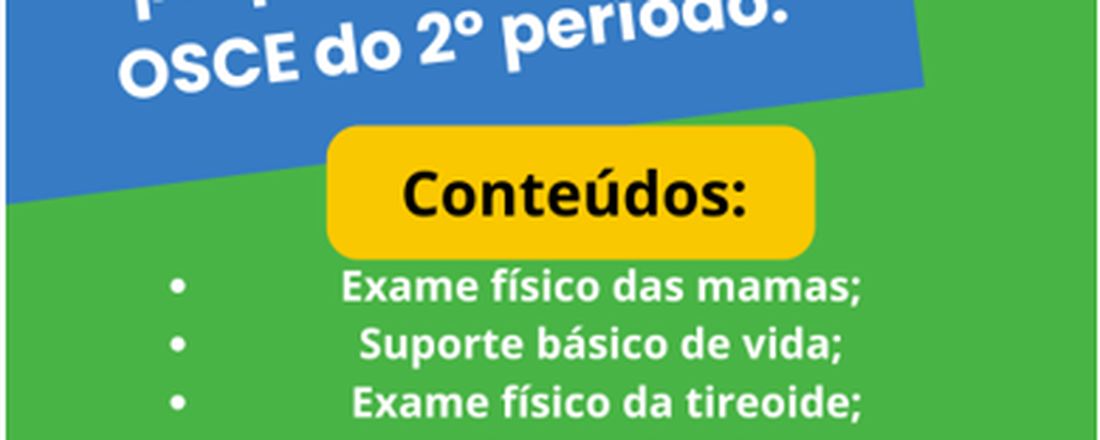 CURSO DE SEMIOLOGIA PREPARATÓRIO PARA OSCE DO 2° PERÍODO