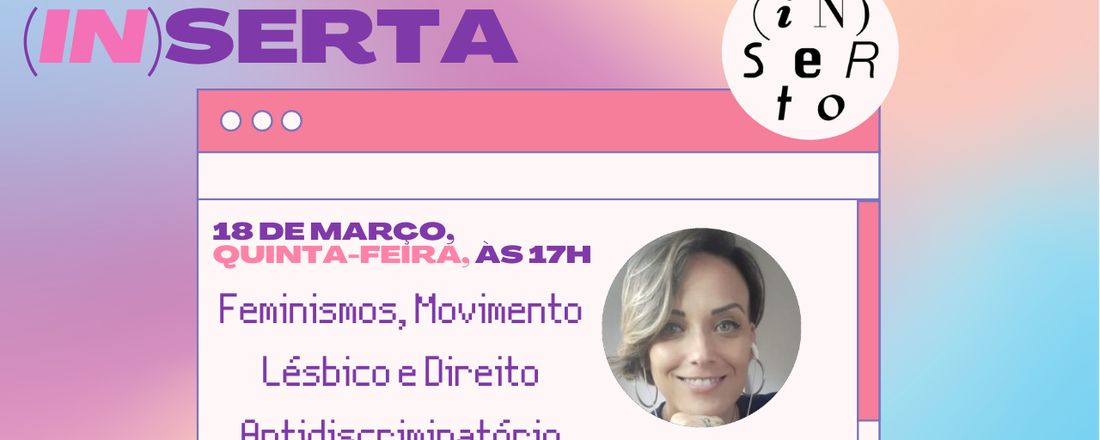 Seminário - Feminismos, Movimento Lésbico e Direito Antidiscriminatório