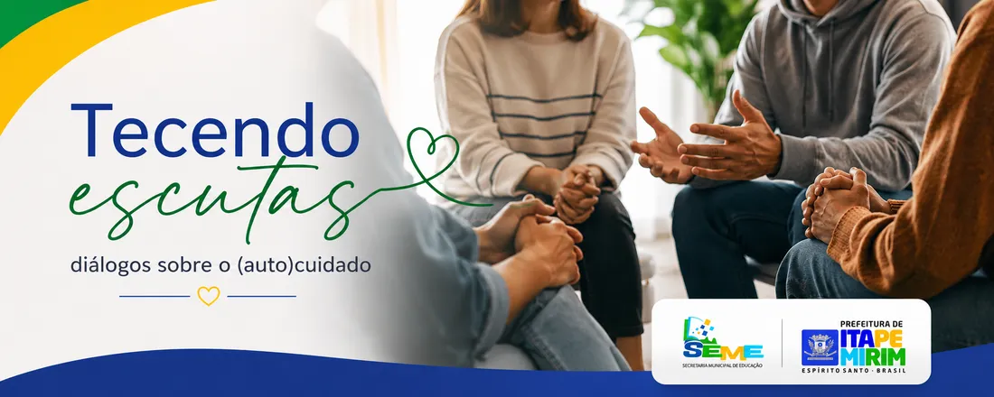 Tecendo Escutas: Diálogos sobre o (auto)cuidado