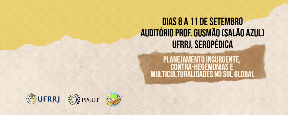 XI Fórum PPGDT e IV Seminário Oeste Metropolitano do Rio de Janeiro: Planejamento insurgente, contra-hegemonias e multiculturalidades no Sul Global