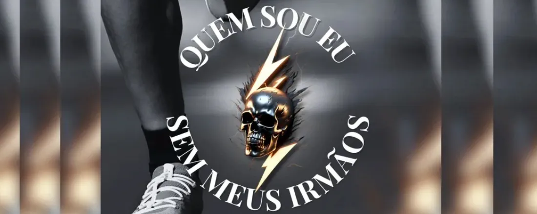 QUEM SOU EU SEM MEUS IRMÃOS- 4°Edição - Aniversário BOPE