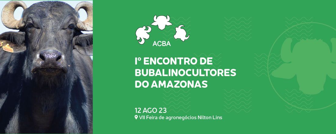 I Encontro de Bubalinocultores do Amazonas