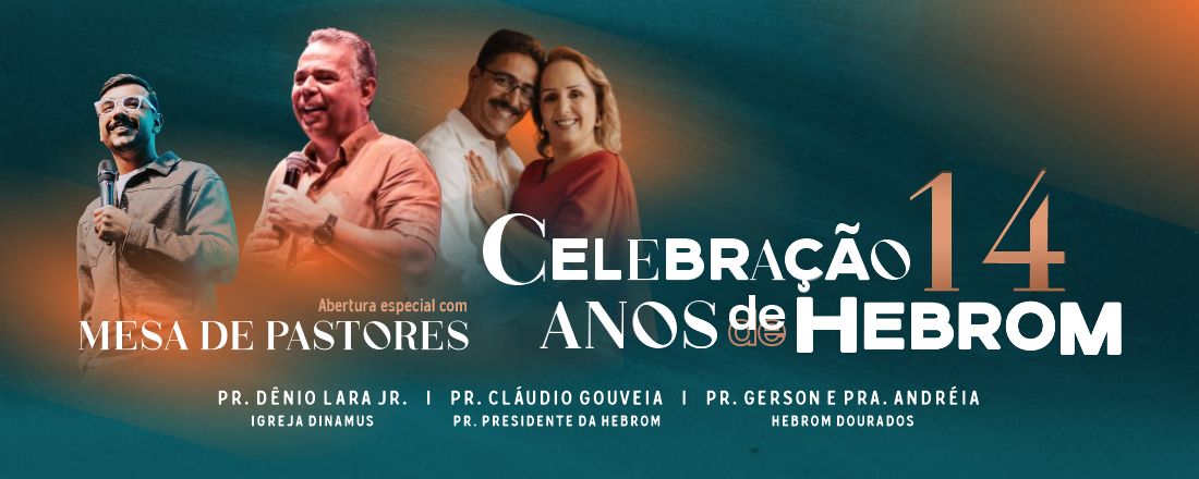 Mesa de Pastores ( Celebração de 14 anos Hebrom)