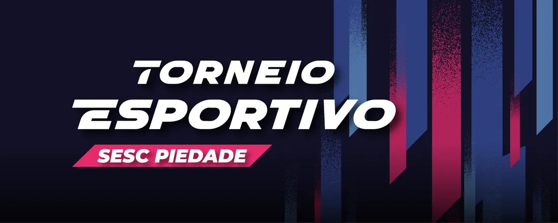 TORNEIO ESPORTIVO SESC PIEDADE
