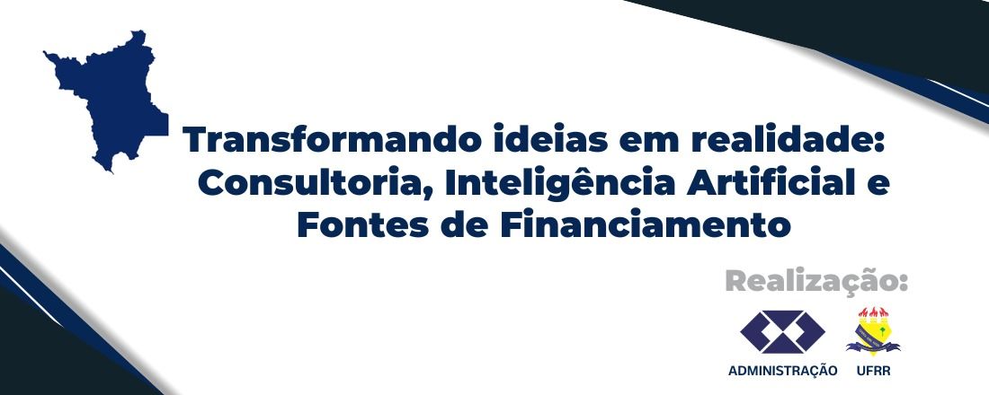 Transformando Ideias em Realidade: Consultoria, Inteligência Artificial e Fontes de Financiamento.