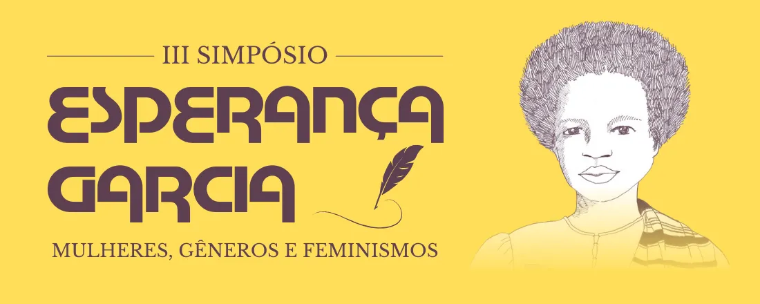 III Simpósio Esperança Garcia: mulheres, gêneros e feminismos