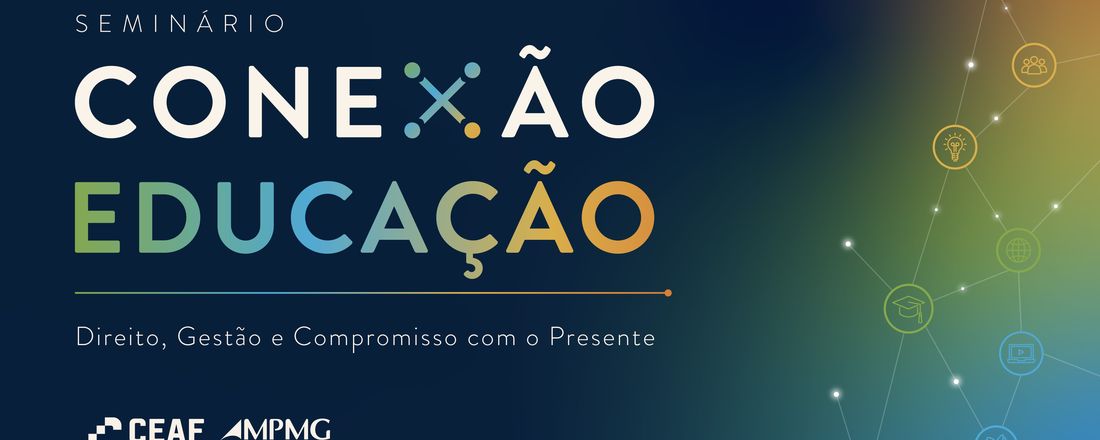 Conexão Educação: Direito, Gestão e Compromisso com o Presente