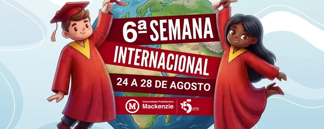6ª Semana Internacional Mackenzie