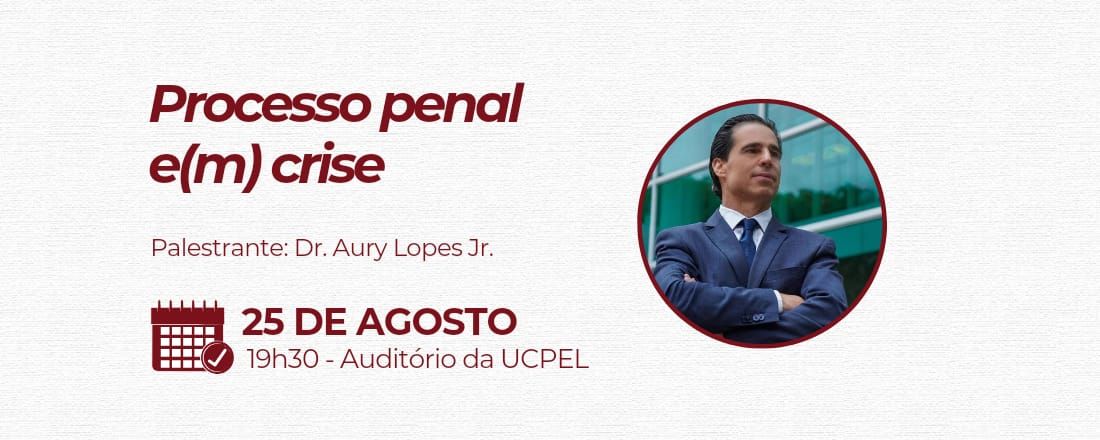 Processo penal e(m) crise