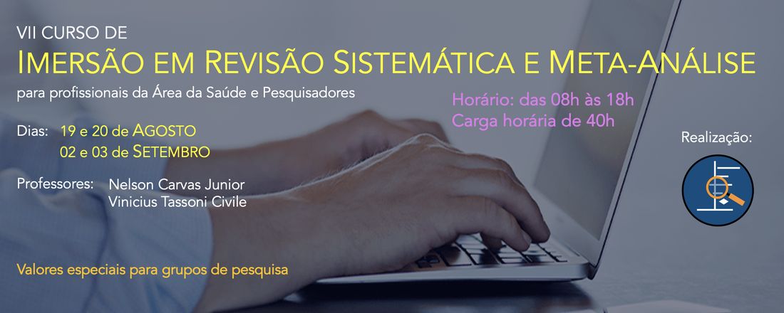 VII Curso de Imersão em Revisão Sistemática e Meta-Análise