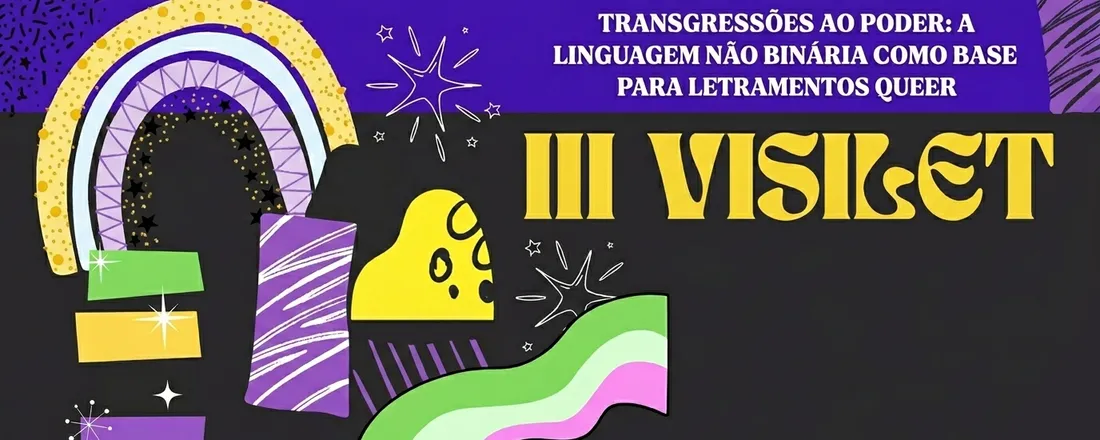 III Encontro de Visibilidade e Letramento Não Binário da UFPE