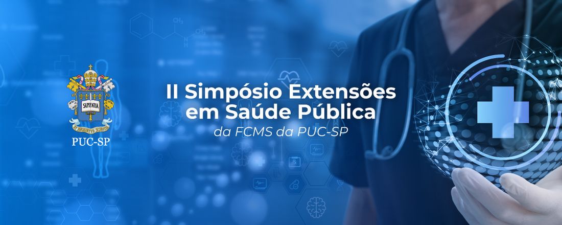 II Simpósio - Extensões em Saúde Pública da FCMS da PUC-SP