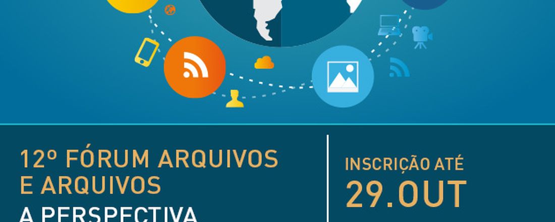 Fórum Arquivos e Arquivos: A perspectiva arquivística na gestão e preservação digital de documentos públicos