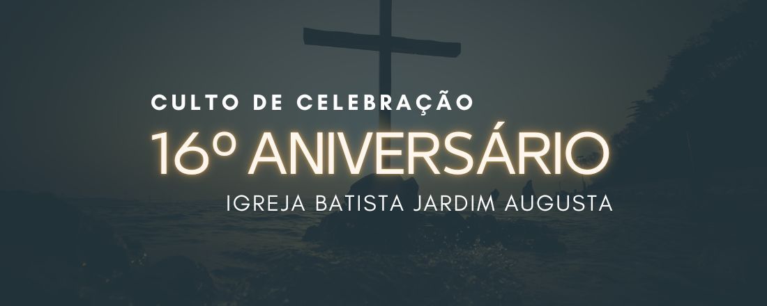 Aniversário da Igreja Batista Jardim Augusta