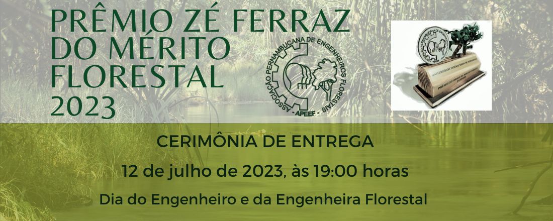 PRÊMIO ZÉ FERRAZ DO MÉRITO FLORESTAL