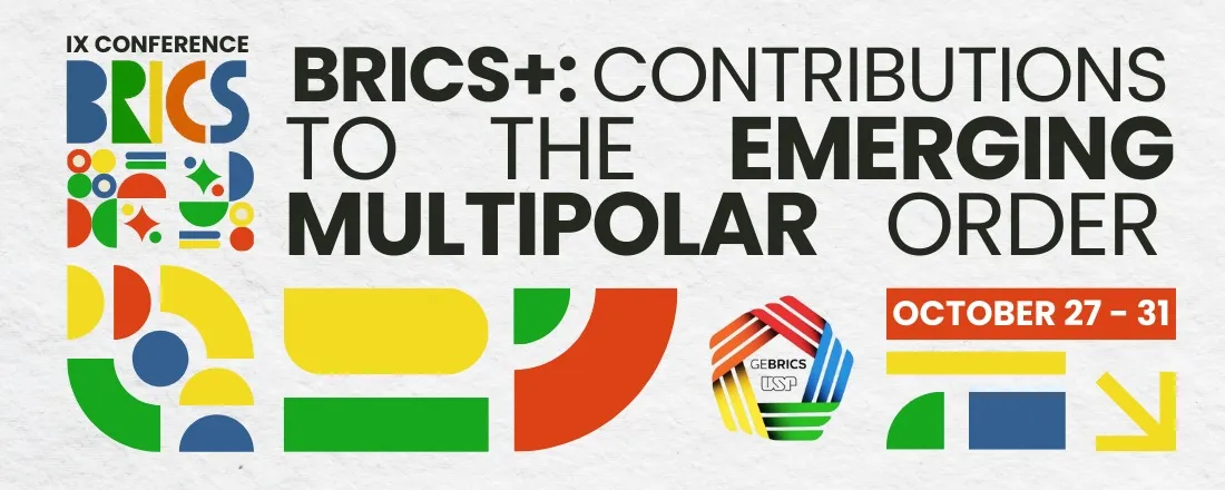 IX BRICS Conference at the University of São Paulo (USP)