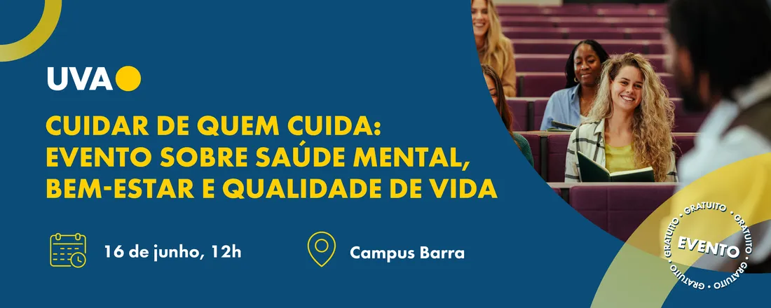 CUIDAR DE QUEM CUIDA: Evento sobre Saúde Mental, Bem-Estar e Qualidade de Vida